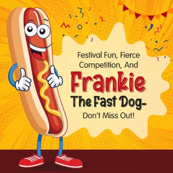 Cartoon hot dog character named Frankie with a festive background promoting fun, competition, and his appearance at the festival